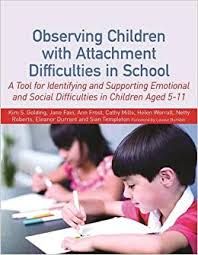 Observing Children with Attachment Difficulties in School